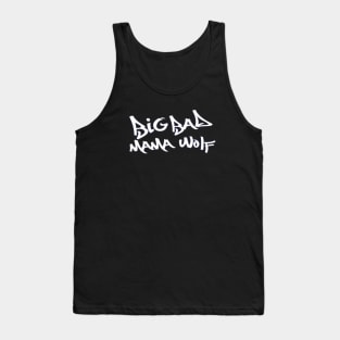 Big Bad Mama Wolf Tank Top